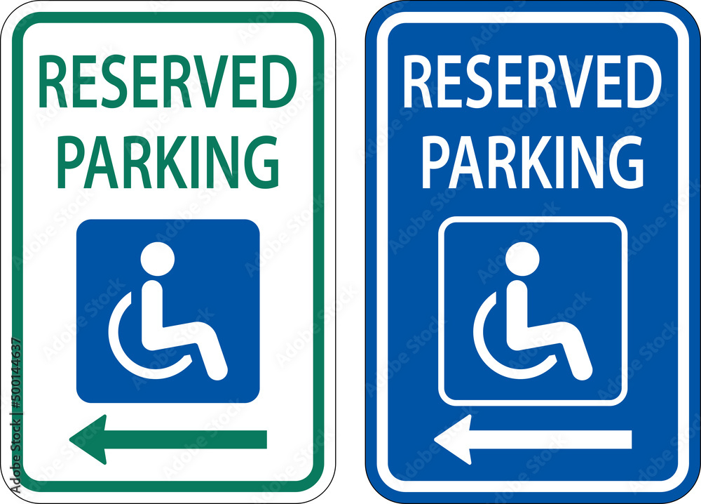 Accessible Reserved Parking Sign ,Left Arrow Accessible Reserved Parking Sign ,Left Arrow