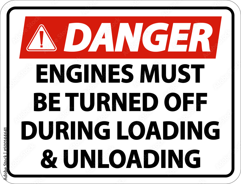 Danger Engines Must Be Turned Off Sign On White Background