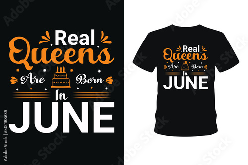 Real queens birthday  typography hand-drawn lettering t-shirt and calligraphy t-shirt designs