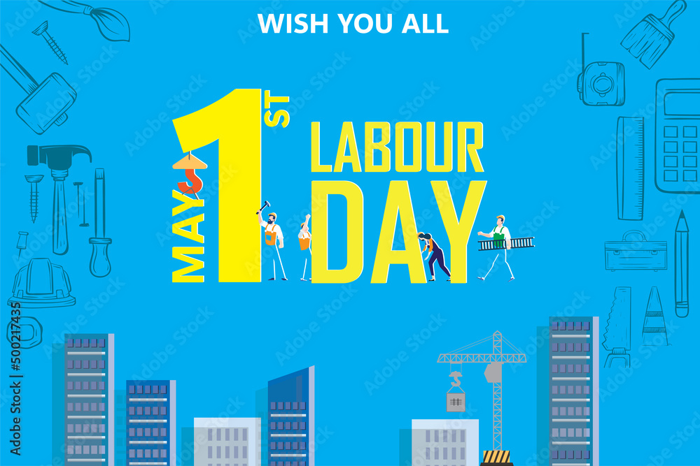 Happy Labour Day - May first 