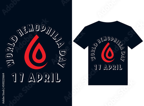 17 April world hemophilia day t-shirt design typography vector illustration files for printing