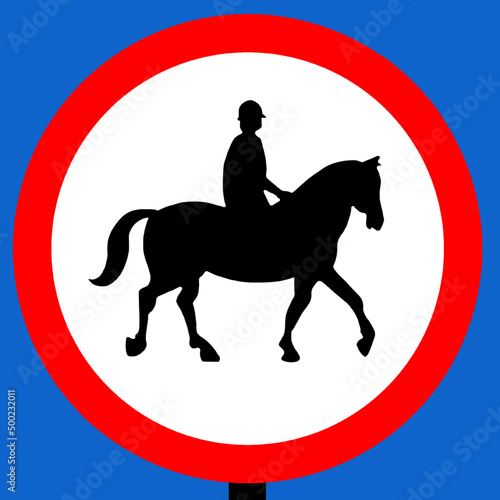 Order sign no ridden or accompanied horses on this road