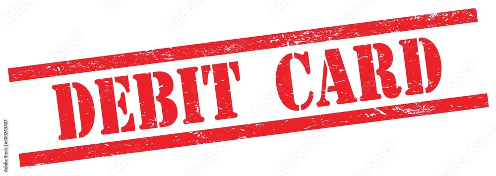 DEBIT CARD text on red grungy rectangle stamp. DEBIT CARD text on red grungy rectangle stamp.