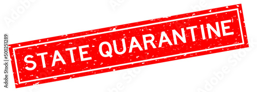 Grunge red state quarantine word square rubber seal stamp on white background