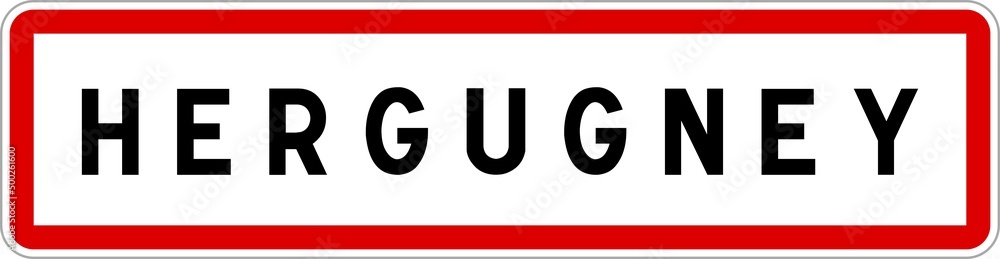 Panneau entrée ville agglomération Hergugney / Town entrance sign Hergugney Panneau entrée ville agglomération Hergugney / Town entrance sign Hergugney