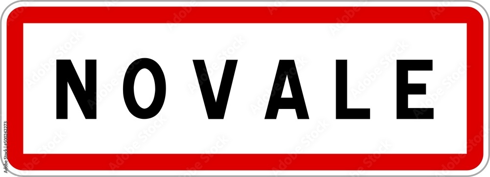 Panneau entrée ville agglomération Novale / Town entrance sign Novale Panneau entrée ville agglomération Novale / Town entrance sign Novale