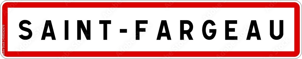 Panneau entrée ville agglomération Saint-Fargeau / Town entrance sign Saint-Fargeau Panneau entrée ville agglomération Saint-Fargeau / Town entrance sign Saint-Fargeau