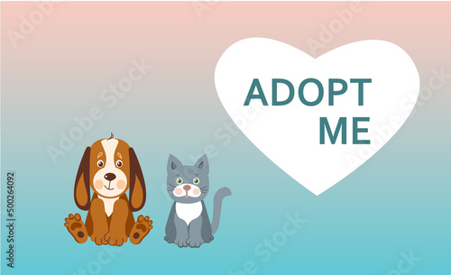 Adopt a pet. Help the homeless animals find a home. Cartoon vector illustration.