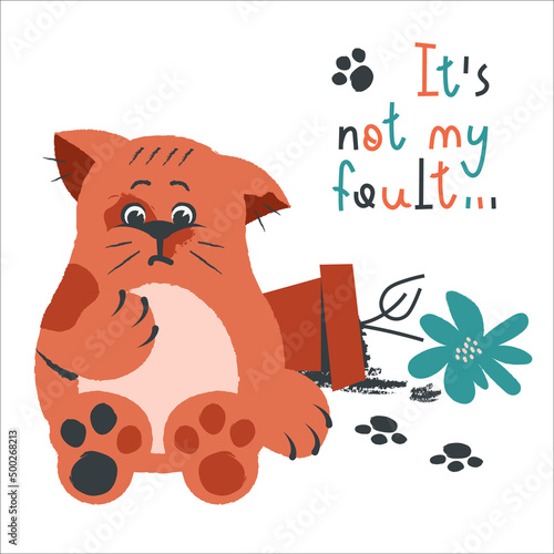 Ginger cat broke flower pot. Orange cute kitty sitting in bewilderment, justifies and fake. Bad mood pet. Vector cartoon flat illustration for card, humorous poster, cover, kids design