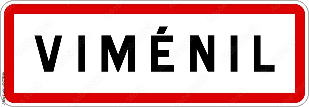 Panneau entrée ville agglomération Viménil / Town entrance sign Viménil Panneau entrée ville agglomération Viménil / Town entrance sign Viménil