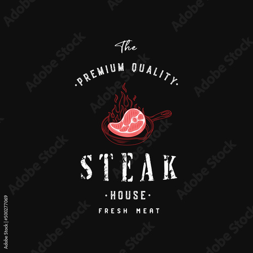 Steak House or Meat Store Vintage Typography Label, Emblem, Logo Template. Isolated.