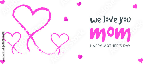 We Love you mom, International Mothers Day Editable Banner Vector Design، hand-drawn hearts holding each other