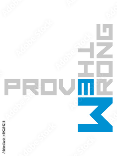 Prove Them Wrong 