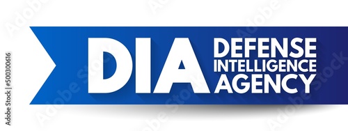 DIA - Defense Intelligence Agency acronym, concept background