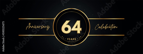 Canvas Print 64 years anniversary golden color with circle ring isolated on black background for anniversary celebration event, birthday party, brochure, web, greeting card