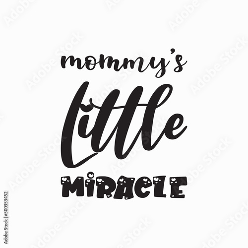 momy's little miracle  letter quote