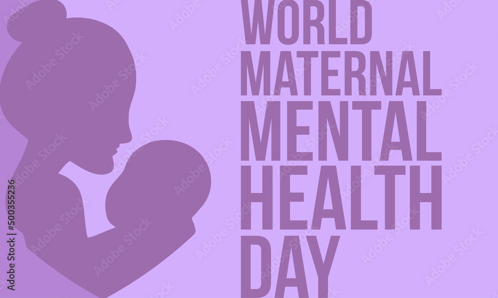 World maternal mental health day. Health awareness day concept for banner, poster, card and background design.