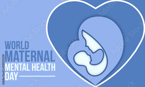 World maternal mental health day. Health awareness day concept for banner, poster, card and background design.