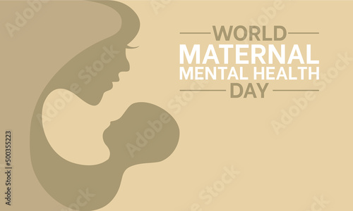 World maternal mental health day. Health awareness day concept for banner, poster, card and background design.