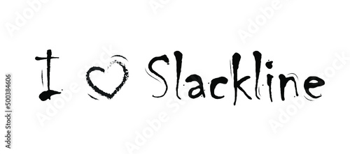 i love slackline. lettering. slacklining love