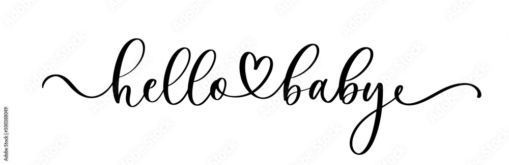 Hello Baby. Baby shower inscription for babies clothes and nursery decorations. Continuous line script cursive calligraphy text inscription for poster, card, invitation, t shirt Hello Baby. Baby shower inscription for babies clothes and nursery decorations. Continuous line script cursive calligraphy text inscription for poster, card, invitation, t shirt