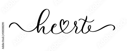 Heart. Continuous line script cursive calligraphy text inscription for poster, card, banner valentine day, wedding, t shirt. Handwritten ink lettering