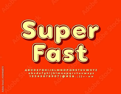 Vector creative template Super Fast with isometric Font. Retro style Alphabet Letters  Numbers and Symbols set