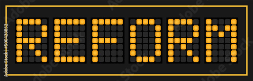 Orange color led in word reform on black background