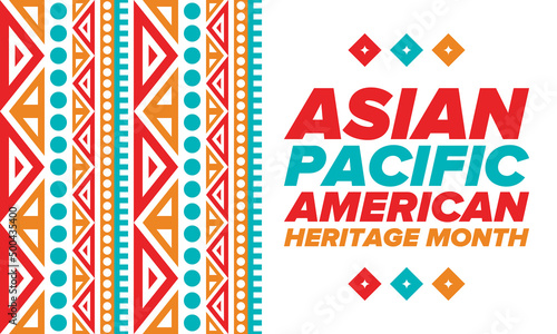 Asian Pacific American Heritage Month. Celebrated in May. It celebrates the culture, traditions and history of Asian Americans and Pacific Islanders in the United States. Poster, card, banner. Vector