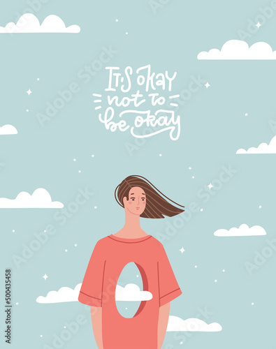 Card with Lonely depressed woman with hole in chest feeling empty inside and lettering text - It's okay not to be okay. Psychology problem and mental state concept. Hand drawn flat vector illustration