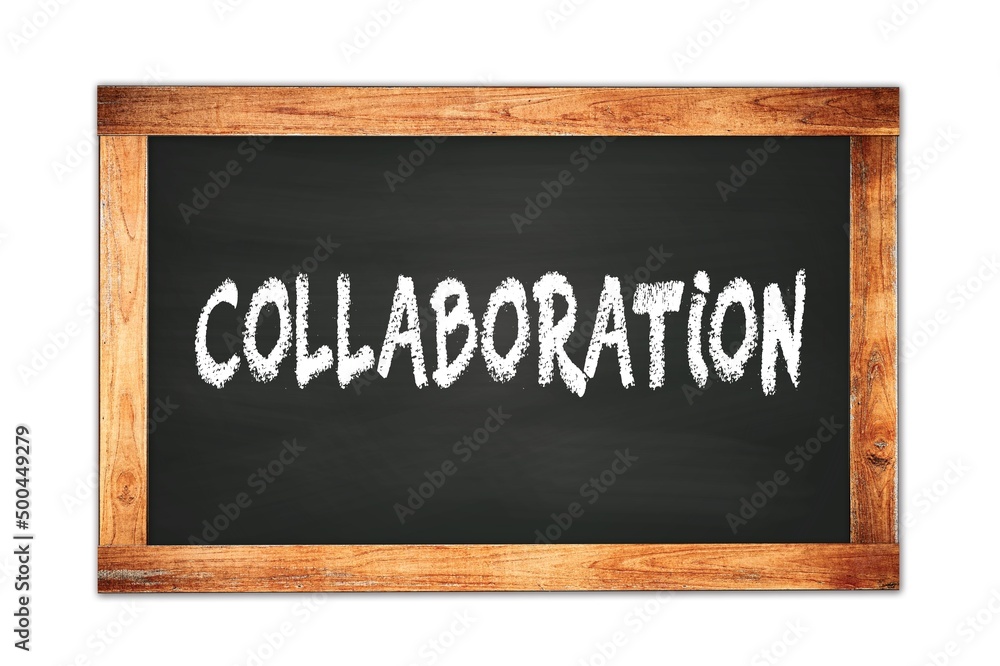 COLLABORATION text written on wooden frame school blackboard. COLLABORATION text written on wooden frame school blackboard.