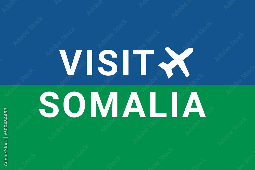 Visit Somalia . Visit Logo Somalia  and plane. Air flight to  Mogadishu , capital Somalia . Text on blue-green background. Buying air ticket