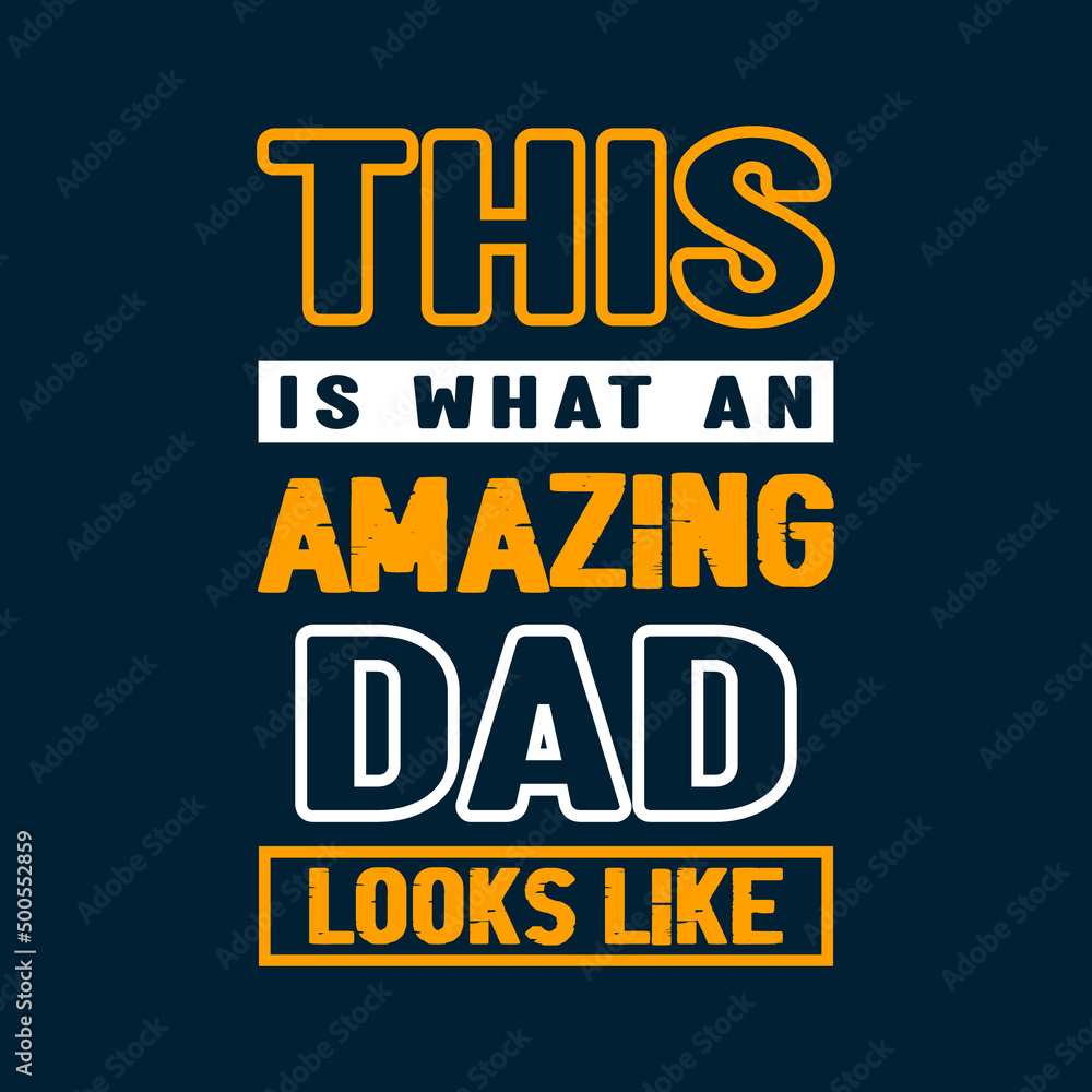 
This is what an amazing dad looks like ,Lettering for Father's day greeting card, great design for any purposes. Typography poster