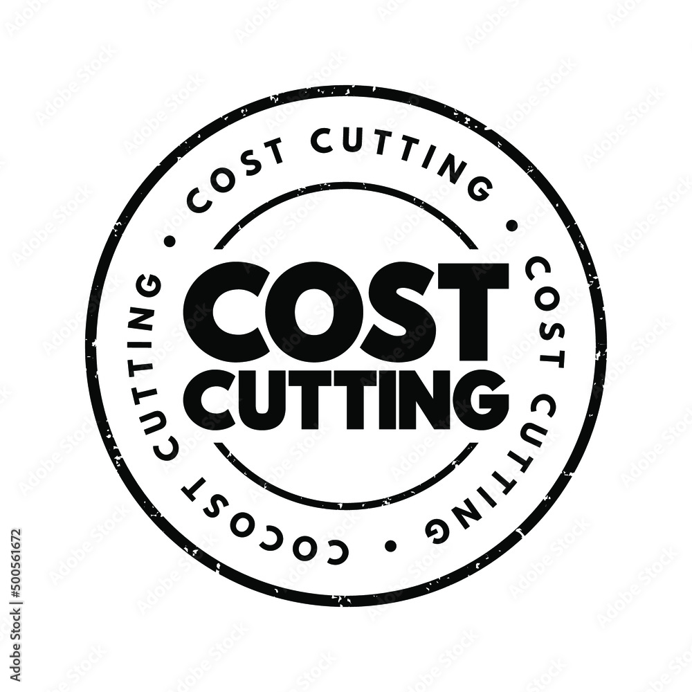 Cost Cutting - process used by companies to reduce their costs and increase their profits, text concept stamp