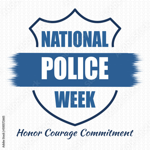 National Police Week background - blue line, words "Honor Courage Commitment". Poster, card, banner and background