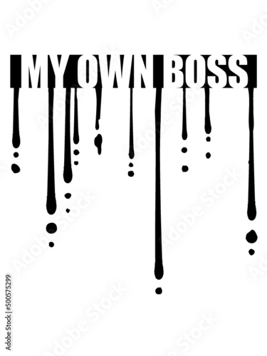 My Own Boss 