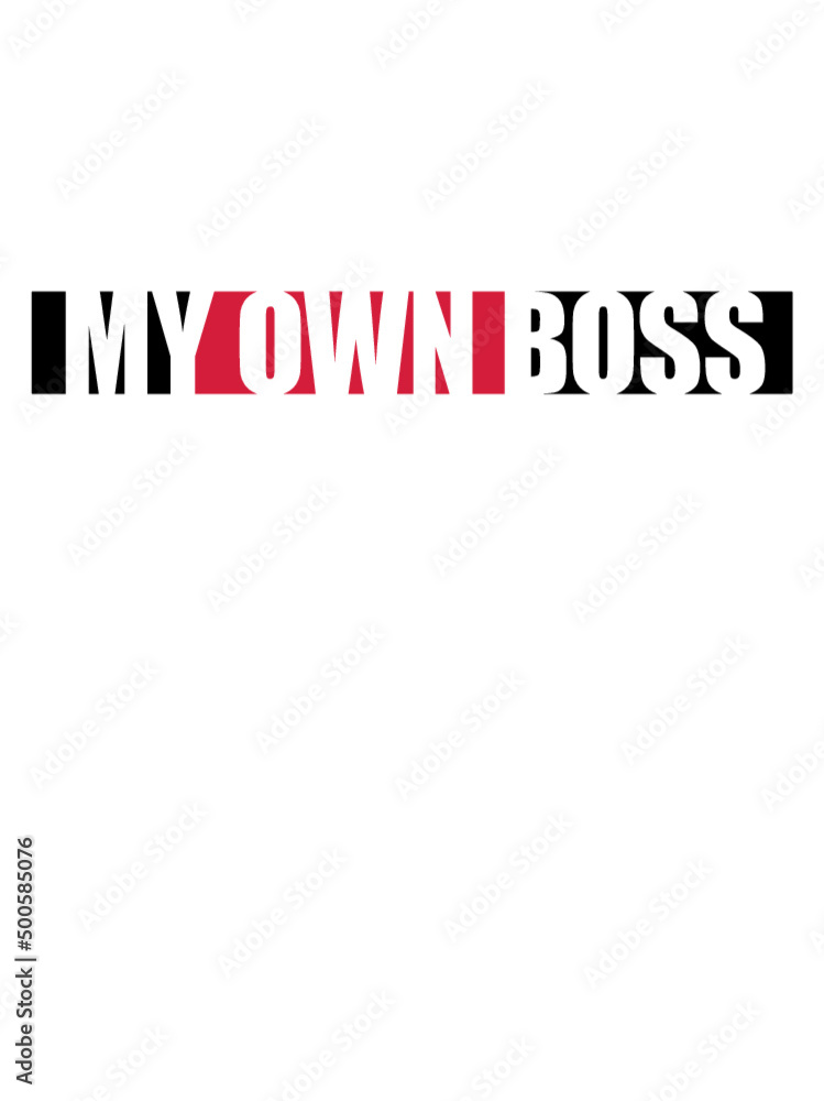 My Own Boss 