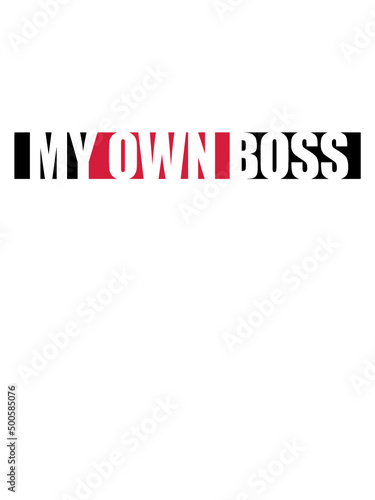 My Own Boss 