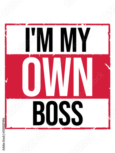 My Own Boss 
