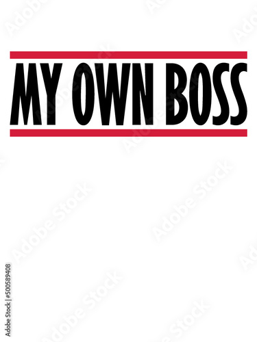 My Own Boss 