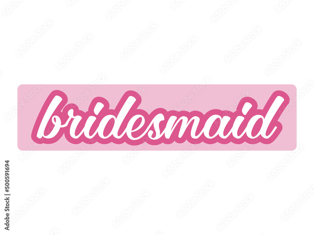 Hen Party Bachelorette vector element for cards, t-shirts, stickers, invitations. Pink text Bridesmaid. Photo booth prop stick.