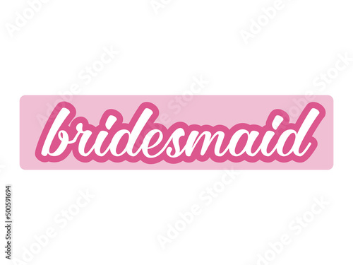 Hen Party Bachelorette vector element for cards, t-shirts, stickers, invitations. Pink text Bridesmaid. Photo booth prop stick.