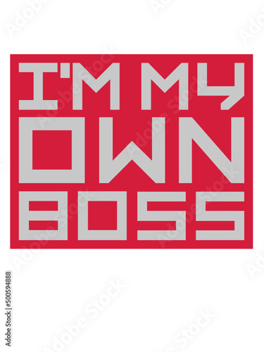 My Own Boss 