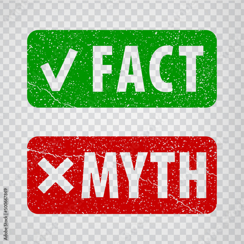 Fact and myth grunge rubber stamp isolated on transparent  background.  True or fiction with check mark and cross.  Green Fact and red myth stamps.  EPS10.   photo