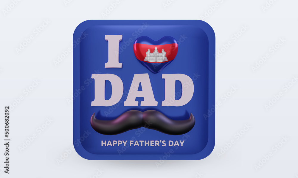 3d fathers day Cambodia love flag rendering front view 3d fathers day Cambodia love flag rendering front view