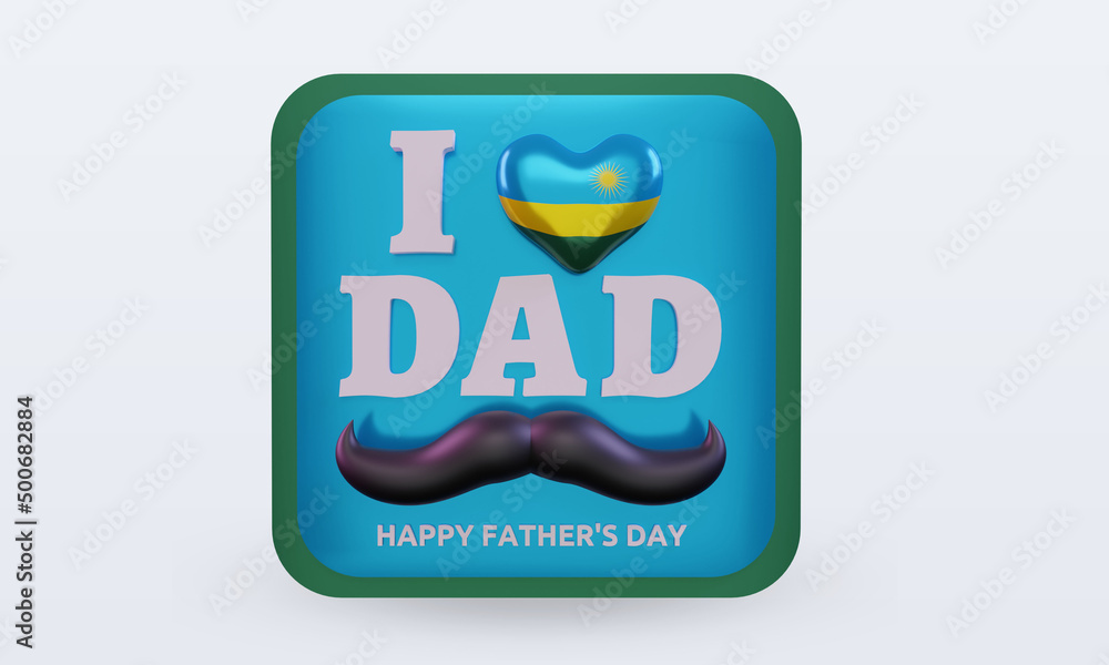 3d fathers day Rwanda love flag rendering front view