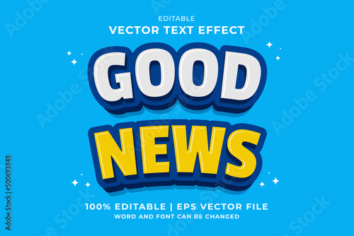 Editable text effect Good News 3d Cartoon template style premium vector