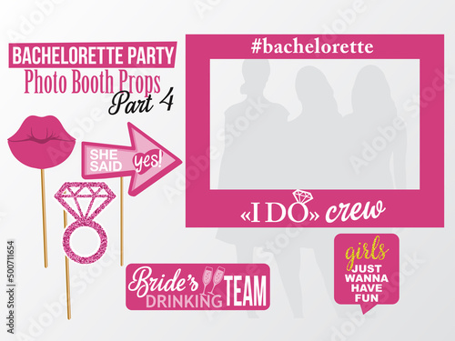 Set of printable Bachelorette photobooth picture Frame & Props vector elements. Pink color template lips, diamond and signs I do, Crew, Bride's Drinking Team, She said Yes on sticks. Part 4.