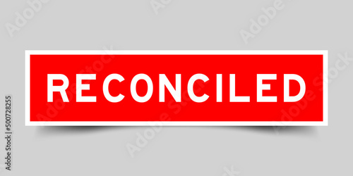 Square label banner with word reconciled in red color on gray background