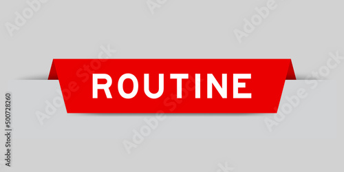 Red color inserted label with word routine on gray background